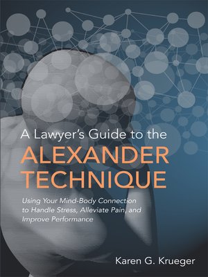 cover image of A Lawyer's Guide to the Alexander Technique